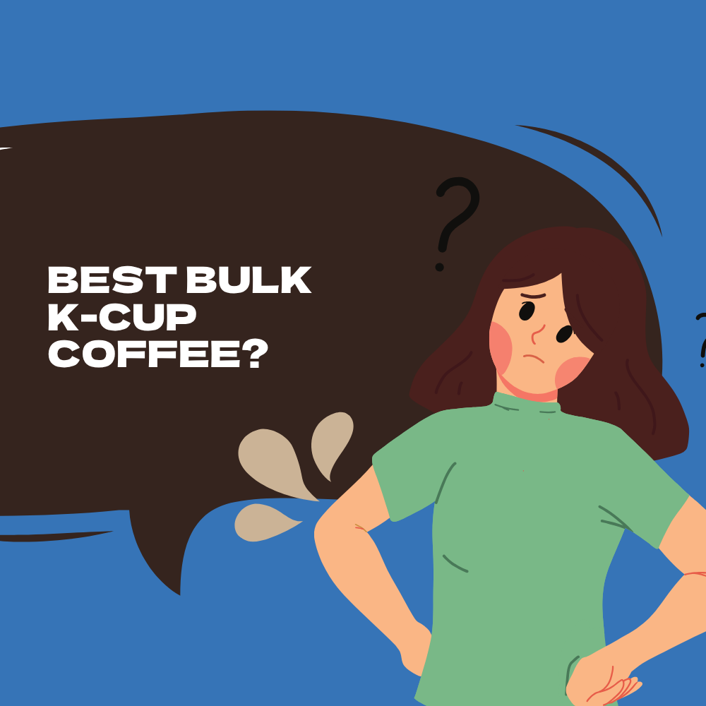 Illustration of a confused woman with hands on hips, looking at a large speech bubble that says “Best Bulk K-Cup Coffee?” with question marks around her, on a blue background